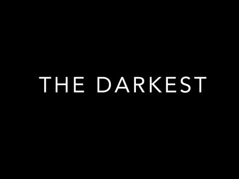 darkest