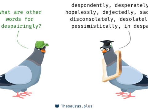 despairingly